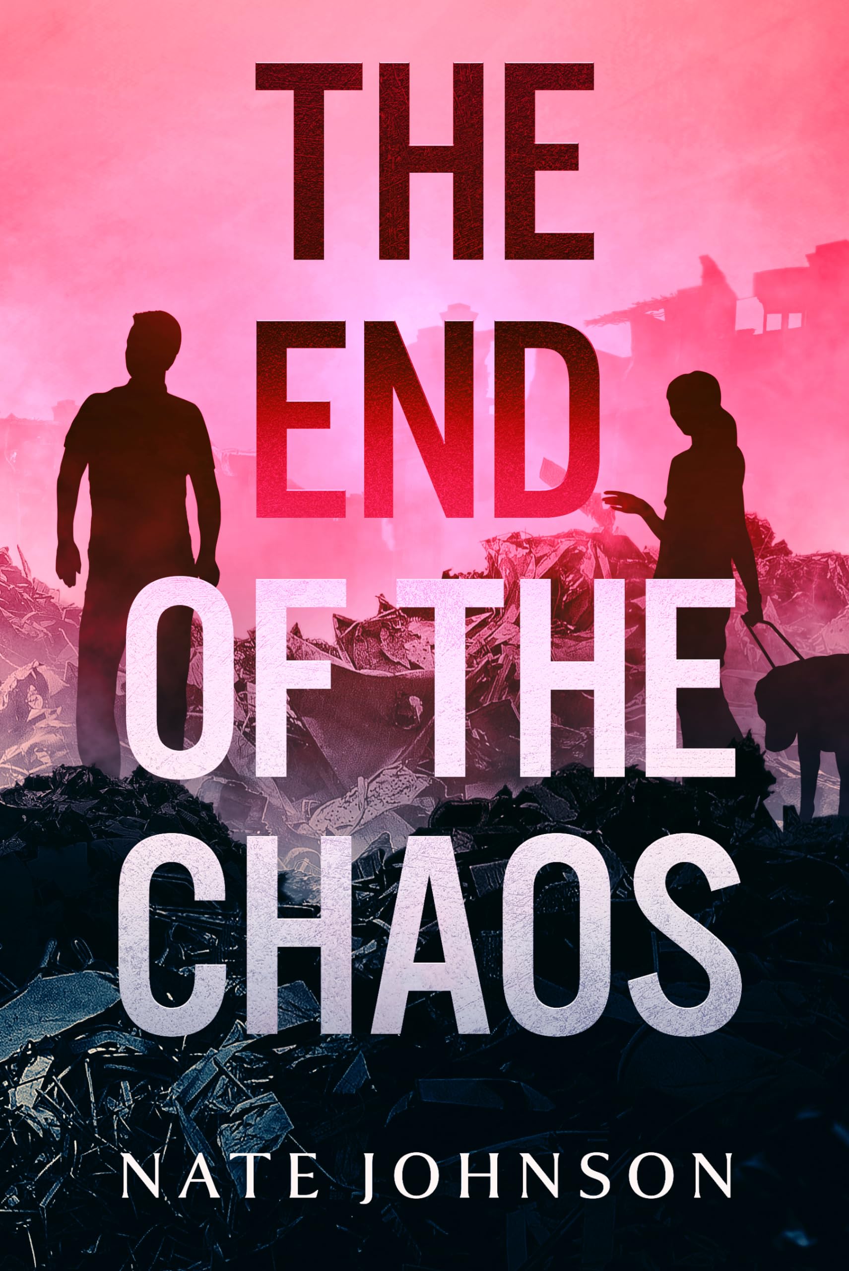 The End of the Chaos (The End of Everything Book 7)
