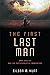 The First Last Man: Mary Shelley and the Postapocalyptic Imagination