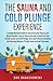 The Sauna and Cold Plunge E...
