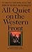 All Quiet on the Western Front by Erich Maria Remarque All Quiet on the Western Front by Erich Maria Remarque