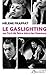 Le Gaslighting ou l'art de faire taire les femmes by Hélène Frappat Le Gaslighting ou l'art de faire taire les femmes by Hélène Frappat