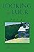 Looking for Luck: Poems by Maxine Kumin (1993-02-17)