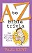 A to Z Bible Trivia: The Ultimate Scripture Quiz by Paul Kent (2004-06-01)