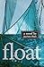 Float: A Novel by JoeAnn Hart (2013-02-01)