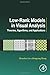 Low-Rank Models in Visual Analysis: Theories, Algorithms, and Applications (Computer Vision and Pattern Recognition) [6/19/2017] Zhouchen Lin