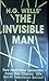 The Invisible Man: Man in Disguise & Man in Hiding