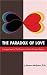 the-paradox-of-love