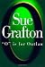 O Is for Outlaw by Sue Grafton (1999-10-30)