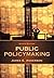 Public Policymaking by James E. Anderson (2014-01-01)