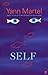 Self by Martel, Yann New Edition (2003)