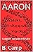 AARON: SUBJECT NUMBER SEVEN (The Extended Adam II Post-apocalyptic Series Book 4)