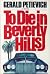 To Die in Beverly Hills by Gerald Petievich