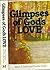 Glimpses of God's love