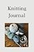 Knitting Journal by The Silver Pear Press Ltd