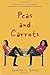 Peas and Carrots by Tanita S. Davis (2016-02-09)