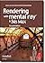 Rendering with mental ray and 3ds Max (Autodesk Media and Entertainment Techniques) Paperback October 19, 2009