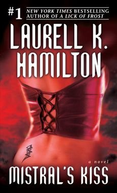 [Mistral's Kiss] (By: Laurell K. Hamilton) [published: November, 2007]