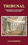 Tribunal: A Judge Marcus Flavius Severus Mystery in Ancient Rome