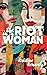 The Riot in a Woman