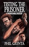 Testing the Prisoner: An Intense Paranormal Mystery