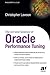 The Art and Science of Oracle Performance Tuning 1st edition by Lawson, Christopher (2003) Paperback