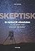 Skeptisk - En hyldest til videnskaben og et opgør med pseudov... by Theiss Bendixen