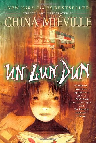 Un Lun Dun by China Mi??ville
