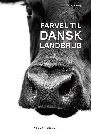 Farvel til Dansk Landbrug (Unknown Binding)
