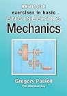 Revision Exercises in Basic Engineering Mechanics
