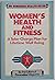 Women's Health and Fitness:...