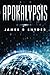 Apokalypsis by James R. Snyder (2015-03-31)