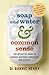 Soap and Water & Common Sense: The Definitive Guide to Viruses, Bacteria, Parasites, and Disease by Bonnie Henry (1-Sep-2009) Paperback