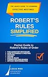 Robert's Rules Simplified: Pocket Guide to Robert's Rules of Order