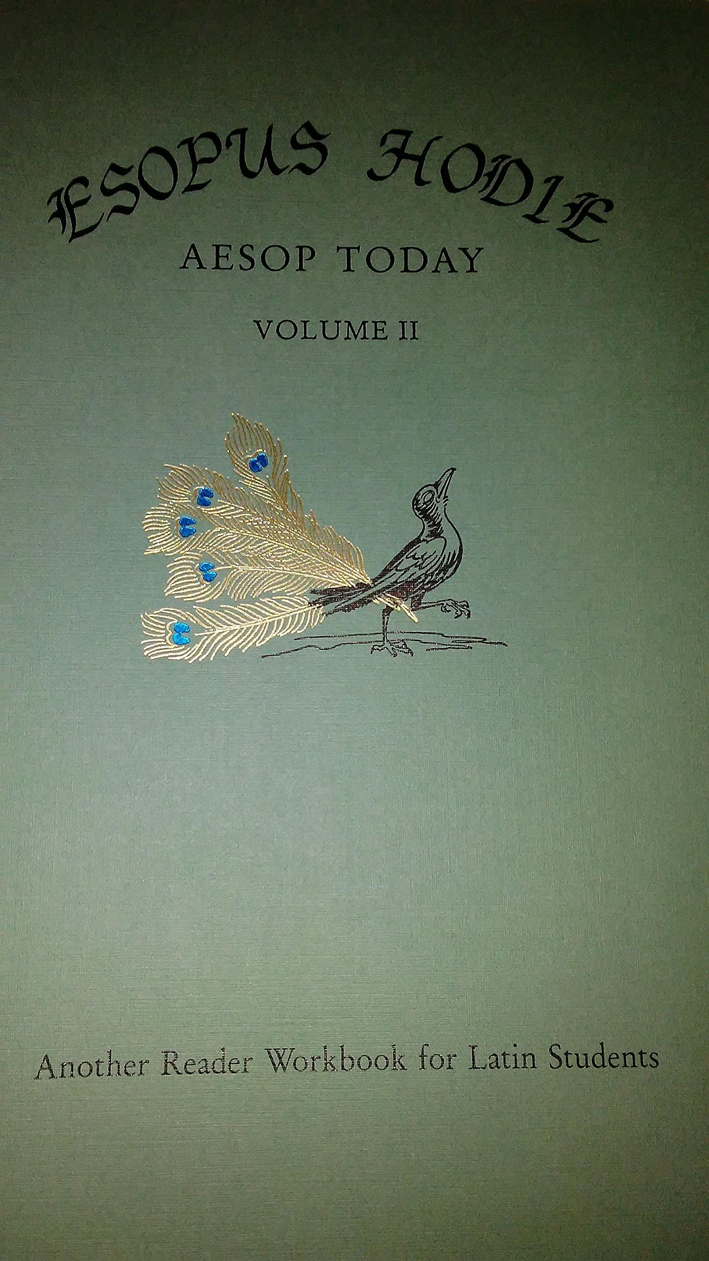 Esopus Hodie, Aesop Today (Volume 2)