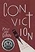 Conviction by Kelly Loy Gilbert (2015-05-19)