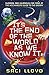It's the End of the World as We Know It by Saci Lloyd (1-Jan-2015) Paperback