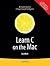 Learn C on the MAC [PB,2008]