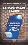 ATTRAVERSARE I MURI ATTRAVERSARE I MURI