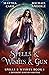Spells & Wishes & Gun (Spells and Wishes #1)