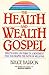 The Health and Wealth Gospel