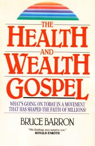 The Health and Wealth Gospel