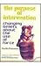 The Purpose of Intervention: Changing Beliefs About the Use of Forces by Martha Finnemore (30-Apr-2005) Hardcover