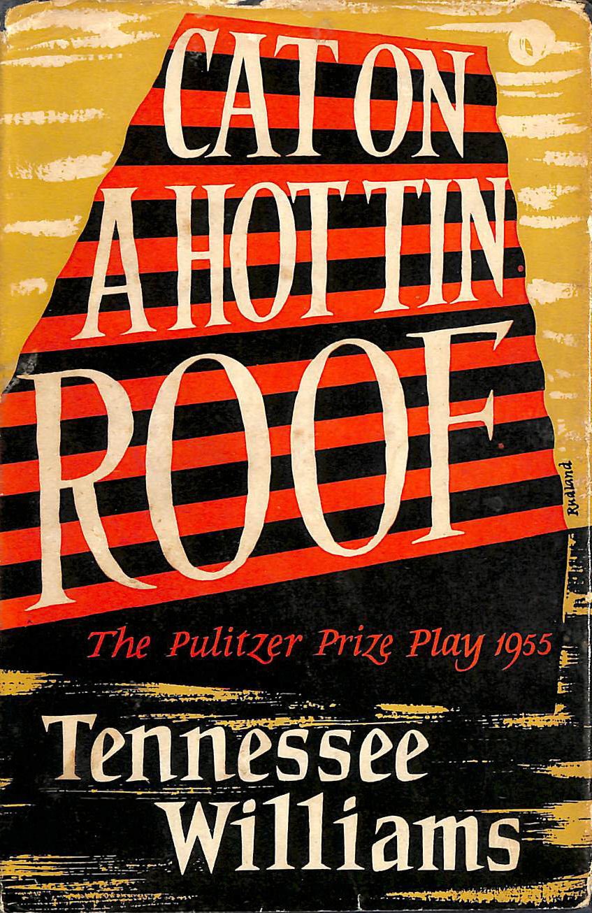 Cat on a Hot Tin Roof 1ST Edition Uk