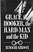 Grace, the Hooker, the Hard Man and the Kid by Maggie Gibson