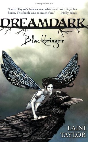 Dreamdark: Blackbringer by Laini Taylor (25-Jun-2009) Paperback