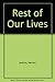 Rest of Our Lives by Harvey Jackins (1986-01-01)