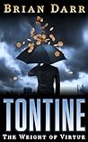 Tontine: The Weight of Virtue Tontine: The Weight of Virtue