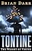 Tontine: The Weight of Virtue