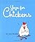 Yoga for Chickens by Lynn Brunelle (2004-05-02)