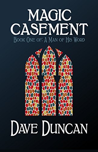 [Magic Casement (A Man of His Word)] [By: Duncan, Dave] [May, 2014]